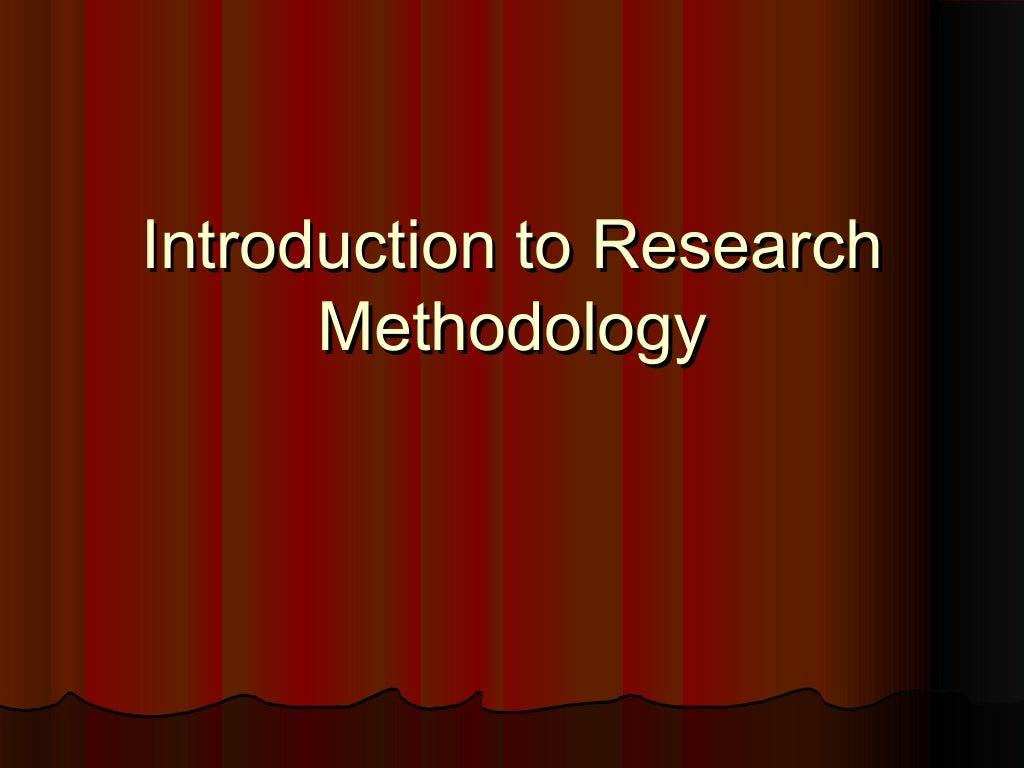 ppt on introduction to research methodology