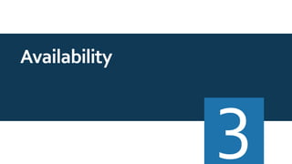 Availability
 