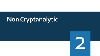 NonCryptanalytic
 