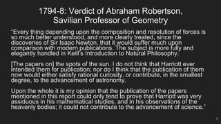 1794-8: Verdict of Abraham Robertson,
Savilian Professor of Geometry
“Every thing depending upon the composition and resol...