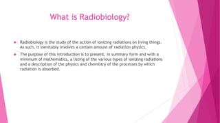 Introduction To Radiobiology Radiobiology for Clinical Oncologists, Introduction | PPTX