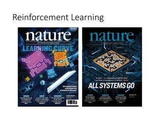 Reinforcement Learning
 