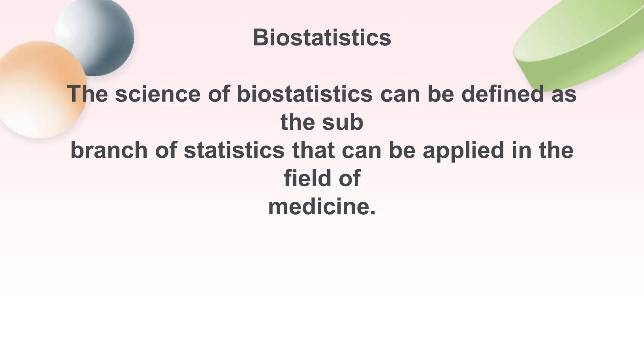 Biostatistics research type of statics and examples | PPT