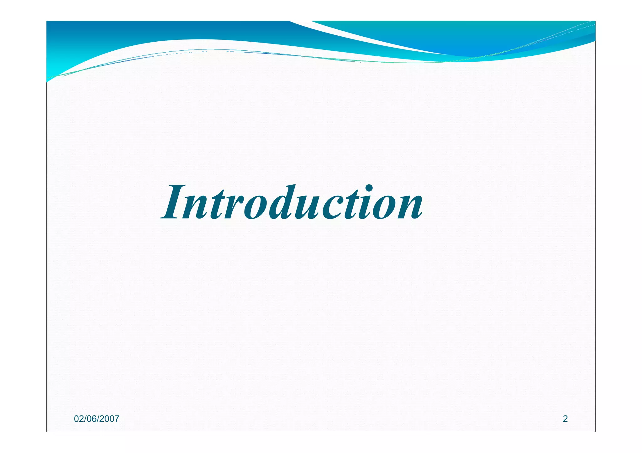 Introduction
02/06/2007 2
 