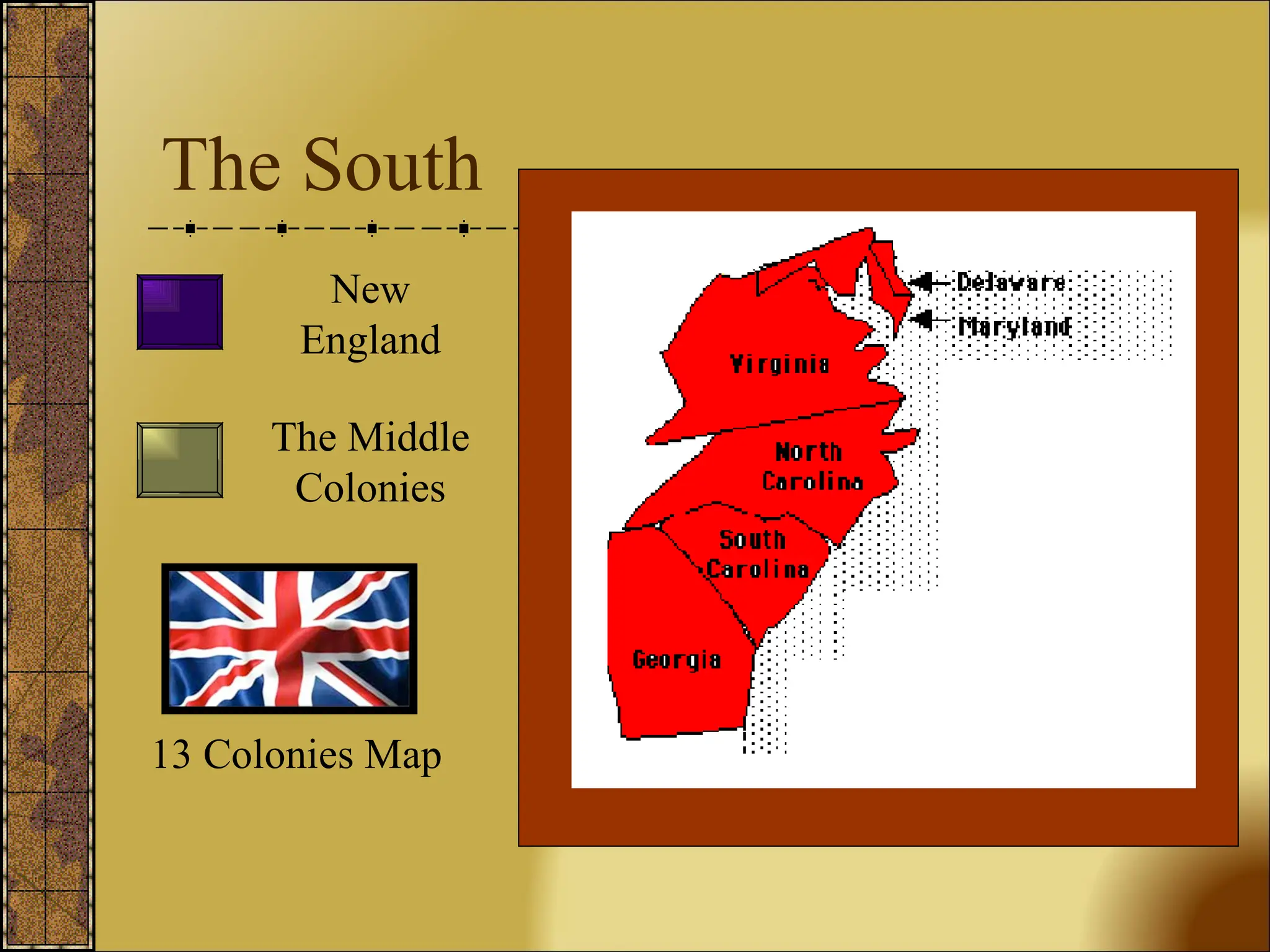 The South The Middle Colonies New England 13 Colonies Map 
