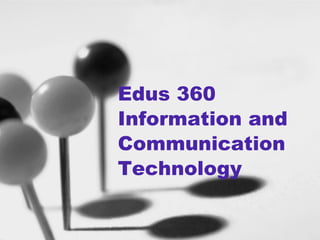 Edus 360 Information and Communication Technology 