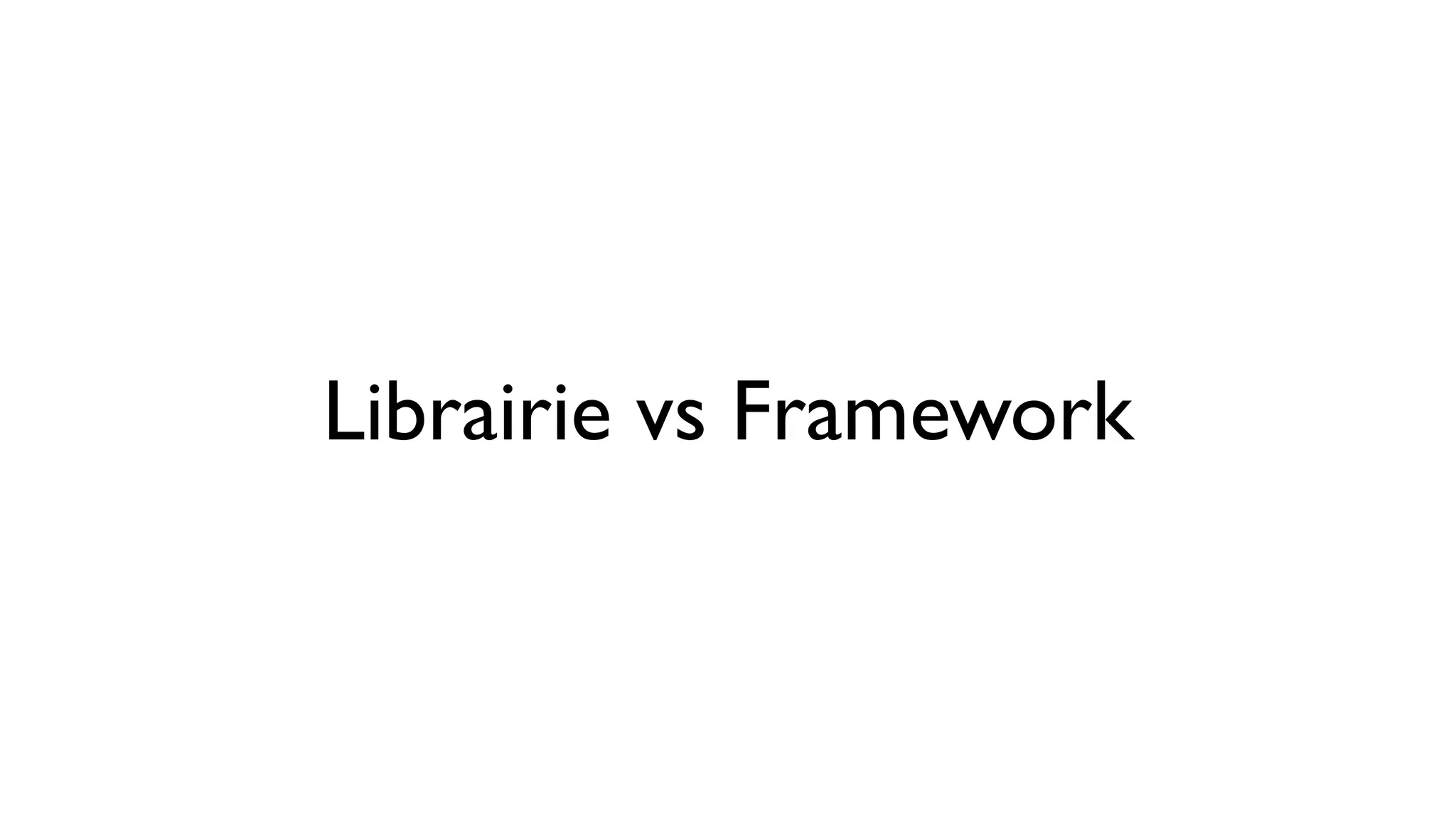 Librairie vs Framework 