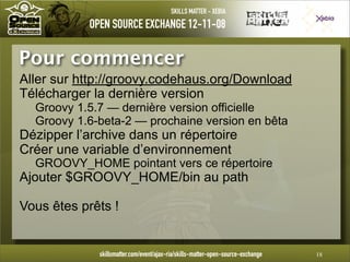 Introduction à Groovy - OpenSource eXchange 2008