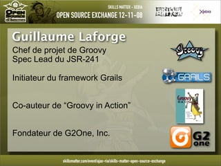 Introduction à Groovy - OpenSource eXchange 2008