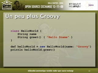 Introduction à Groovy - OpenSource eXchange 2008