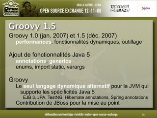 Introduction à Groovy - OpenSource eXchange 2008