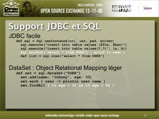 Introduction à Groovy - OpenSource eXchange 2008