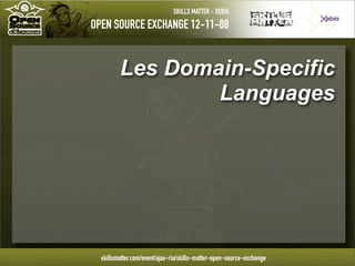 Introduction à Groovy - OpenSource eXchange 2008