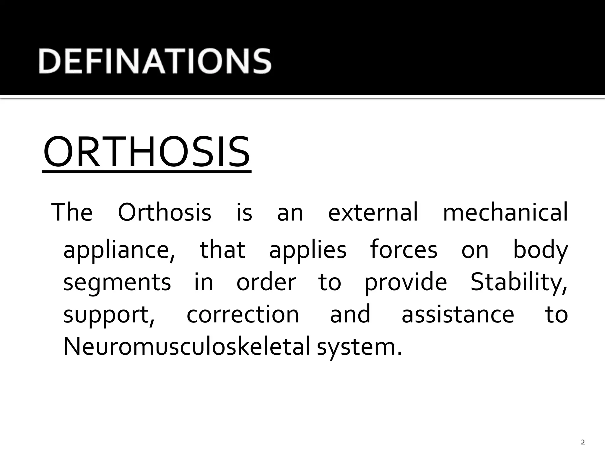Introduction orthotics | PPTX
