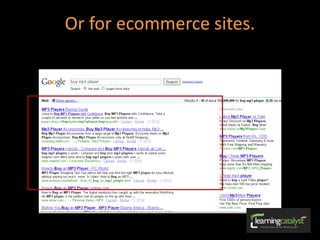 Or for ecommerce sites.
 