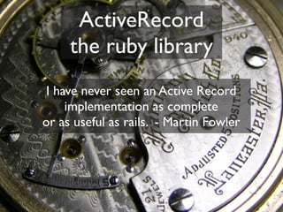Introduction to Active Record at MySQL Conference 2007