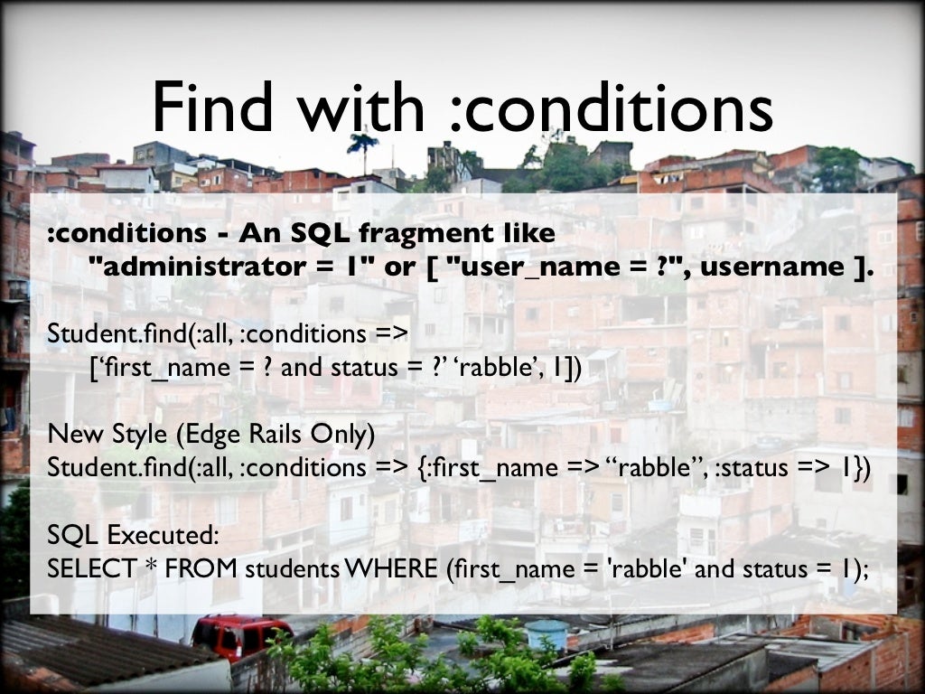 Find with :conditions :conditions