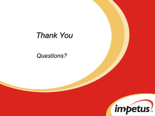 Thank You Questions? 
