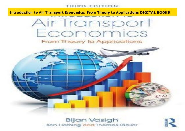 Introduction to Air Transport Economics: From Theory to Applications DIGITAL BOOKS