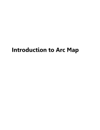 Introduction to Arc Map
 