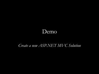 Demo Create a new ASP.NET MVC Solution 