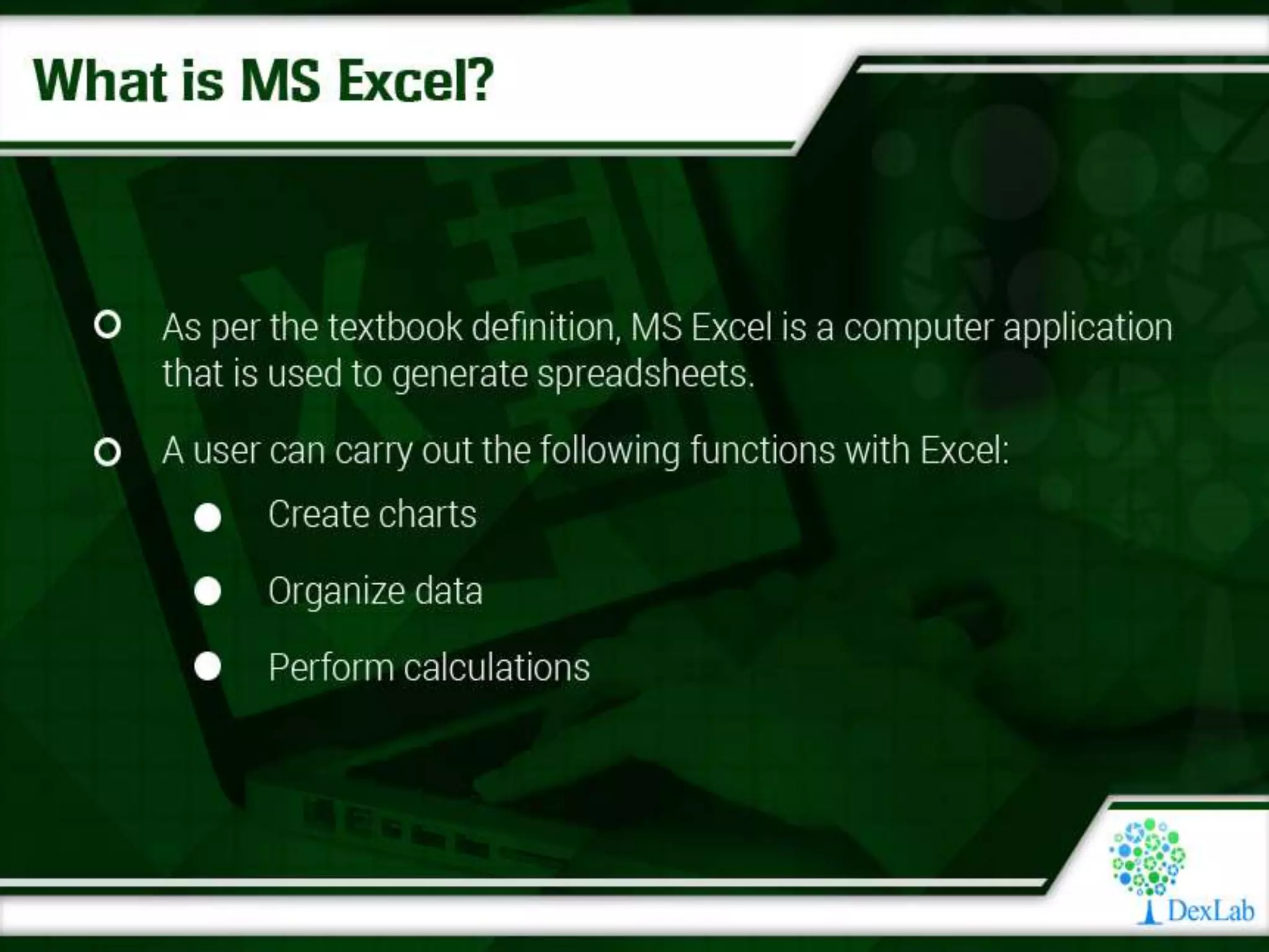 Dexlab Analytics - The Rudiments of MS Excel
