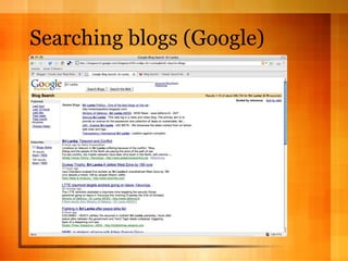 Searching blogs (Google) 