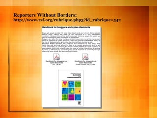 Reporters Without Borders: http://www.rsf.org/rubrique.php3?id_rubrique=542 