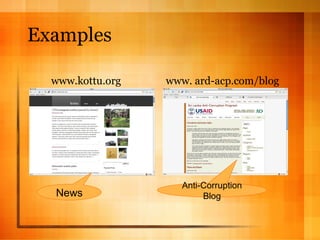 Examples www.kottu.org www. ard-acp.com/blog News Anti-Corruption Blog 
