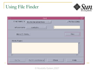 Using File Finder © Mustafa Golam,2007 