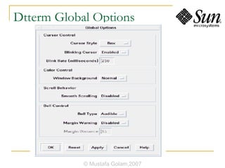 Dtterm Global Options © Mustafa Golam,2007 