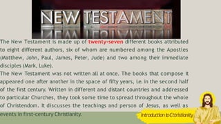 The New Testament is made up of twenty-seven different books attributed
to eight different authors, six of whom are number...
