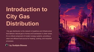 Introduction-to-City-Gas-Distribution.pptx