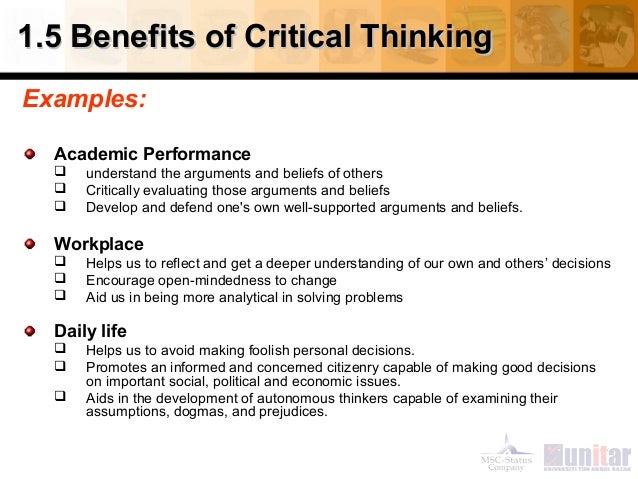 Benefits Of Critical Thinking : The benefits of critical thinking / Critical thinking application may 29, 2011 university of phoenix mtg 350 critical thinking is important for today's organizations.