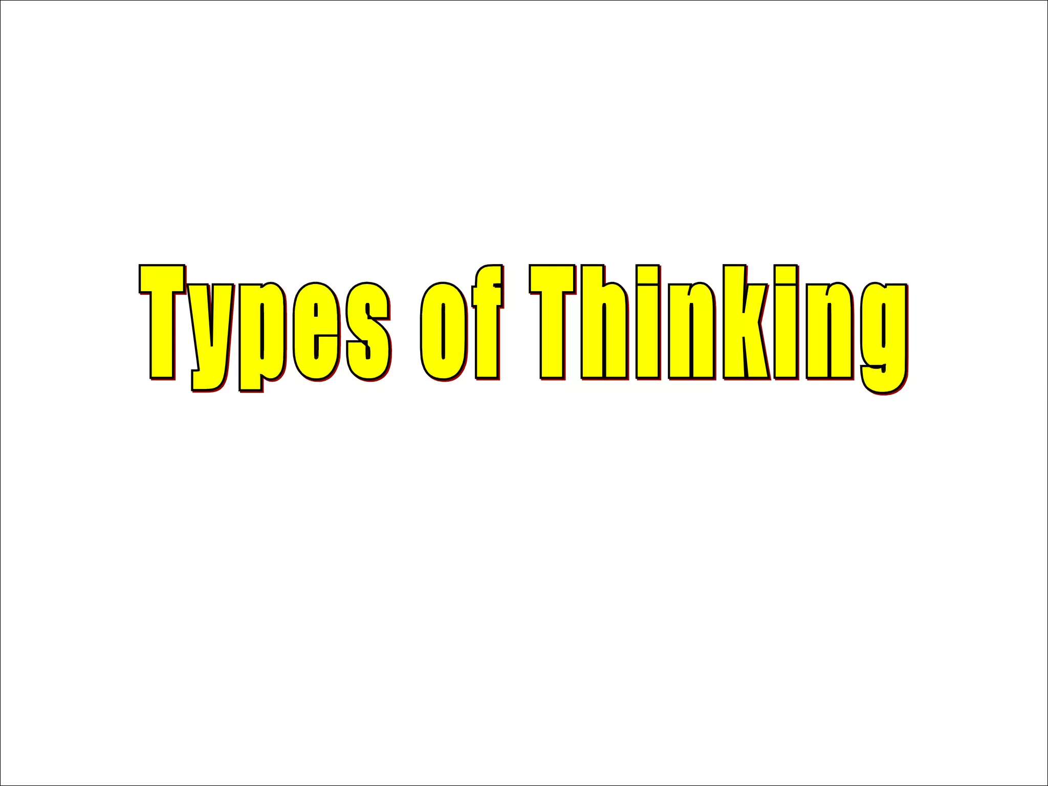 Types of Thinking 