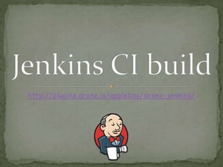http://plugins.drone.io/appleboy/drone-jenkins/
 