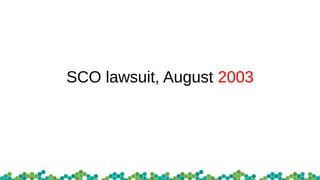 SCO lawsuit, August 2003
 
