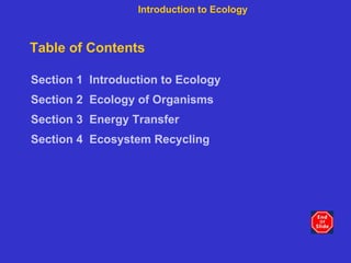 Table of Contents ,[object Object],[object Object],[object Object],[object Object],Introduction to Ecology 