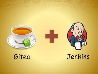 Gitea Jenkins
 