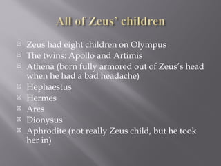 Zeus Offspring introduction-to-greek-mythology-powerpoint-151019133720-lva1-app6892.ppt