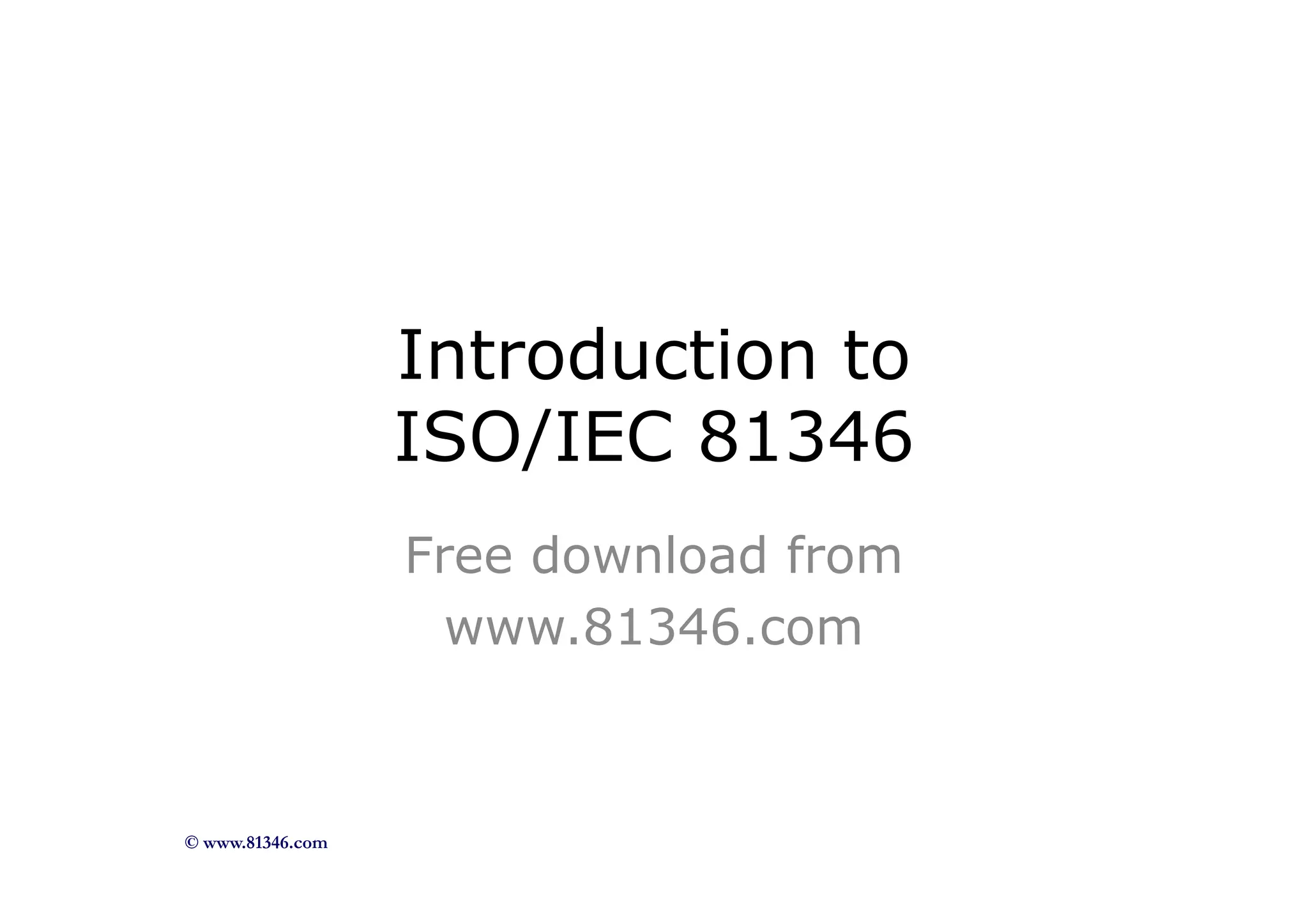 The IEC/ISO 81346 - Industrial systems, installations and