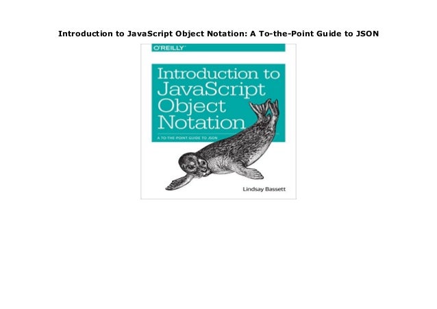24 Introduction To Javascript Object Notation