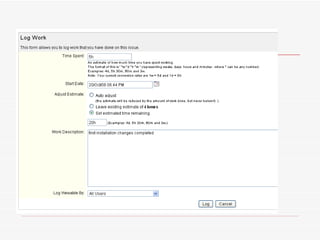 How work logging is done? 