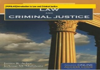 [POPULAR]Introduction to Law and Criminal Justice
 