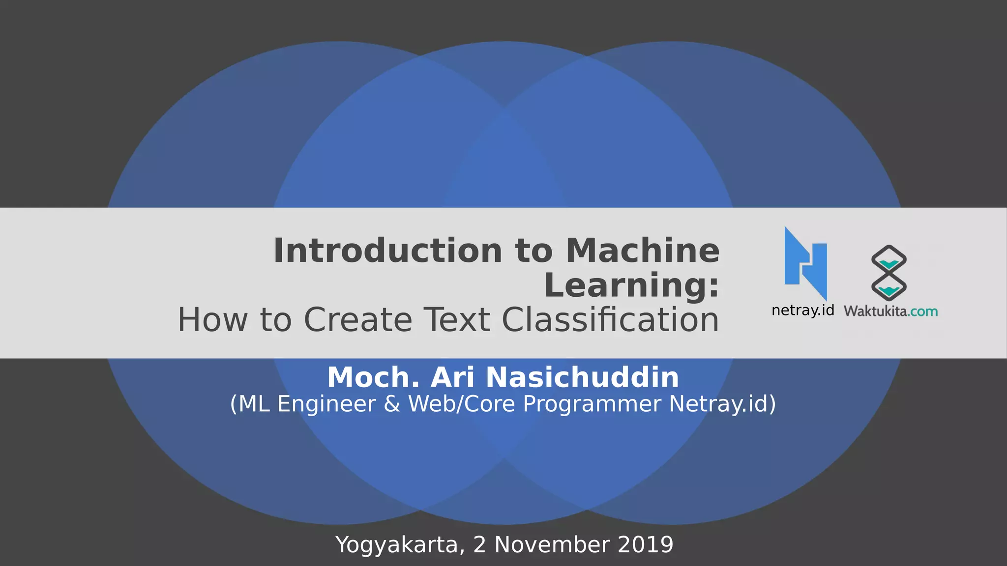 Introduction to Machine Learning: How to Create Text Classification | PPT