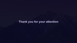Thank you for your attention
 