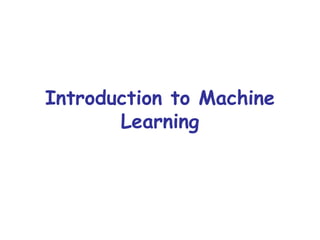 Introduction to Machine Learning 