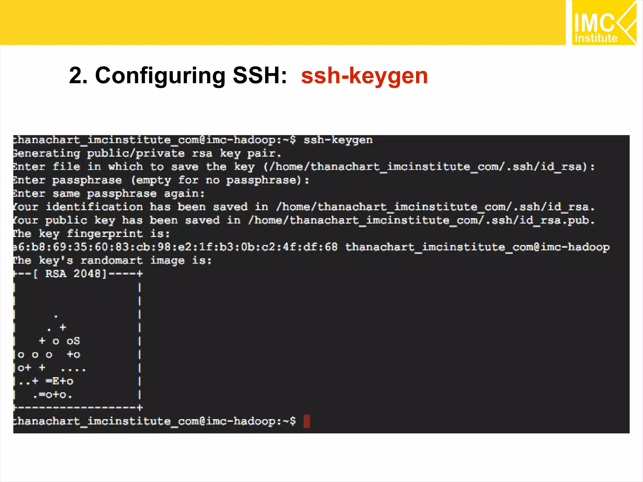 23
2. Configuring SSH: ssh-keygen
 
