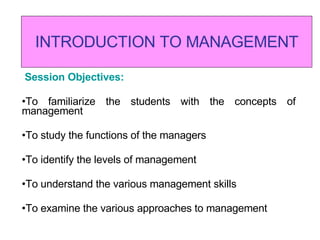 INTRODUCTION TO MANAGEMENT ,[object Object],[object Object],[object Object],[object Object],[object Object],[object Object]