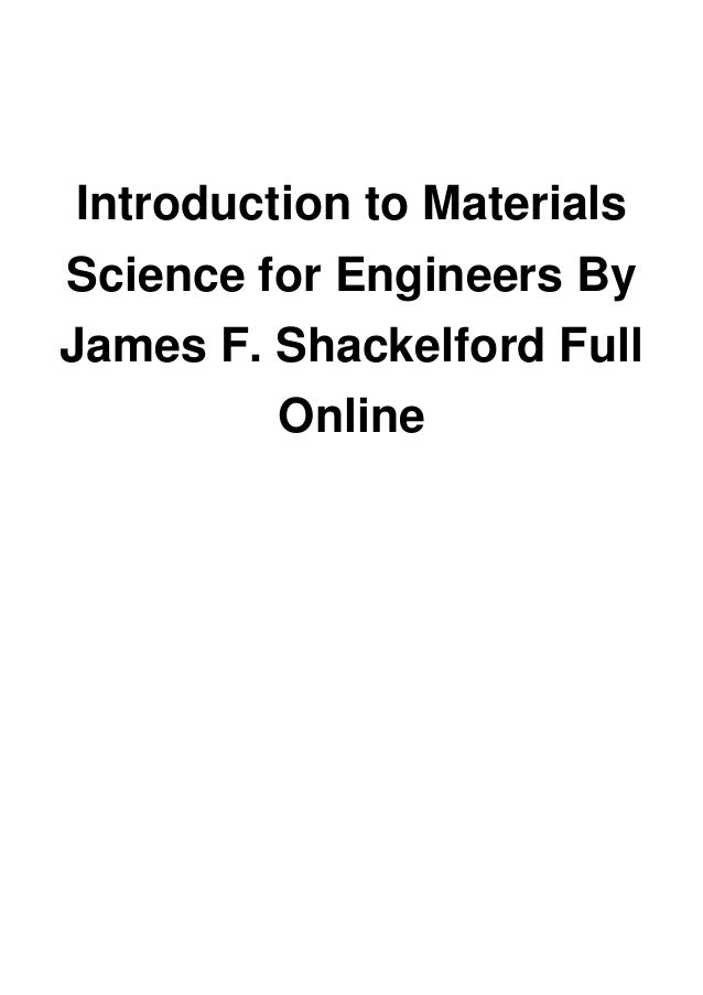Introduction To Materials Science For Engineers James F Shackelfo
